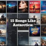15 Songs Like Antarctica: